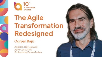 #BADay2022 - The Agile Transformation Redesigned (Ognjen Bajic)