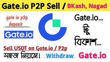 Gate io P2P Selling | gate io p2p sell | How to sell usdt on gate.io p2p | Gate.io to Bkash, Nagad