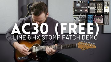 AC30 - Free Line 6 HX Stomp patch demo
