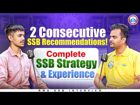 2 Consecutive SSB Recommendations 🔥 | Complete SSB Strategy & Experience | RWA SSB Interview