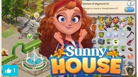 SUNNY HOUSE lvl.6 part1