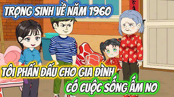 Trọng Sinh Về Nạn Đói Thập Niên 60, Tôi Có Dị Năng Cứu Sống Cả Đại Gia Tộc Full Bộ | Coin Vietsub