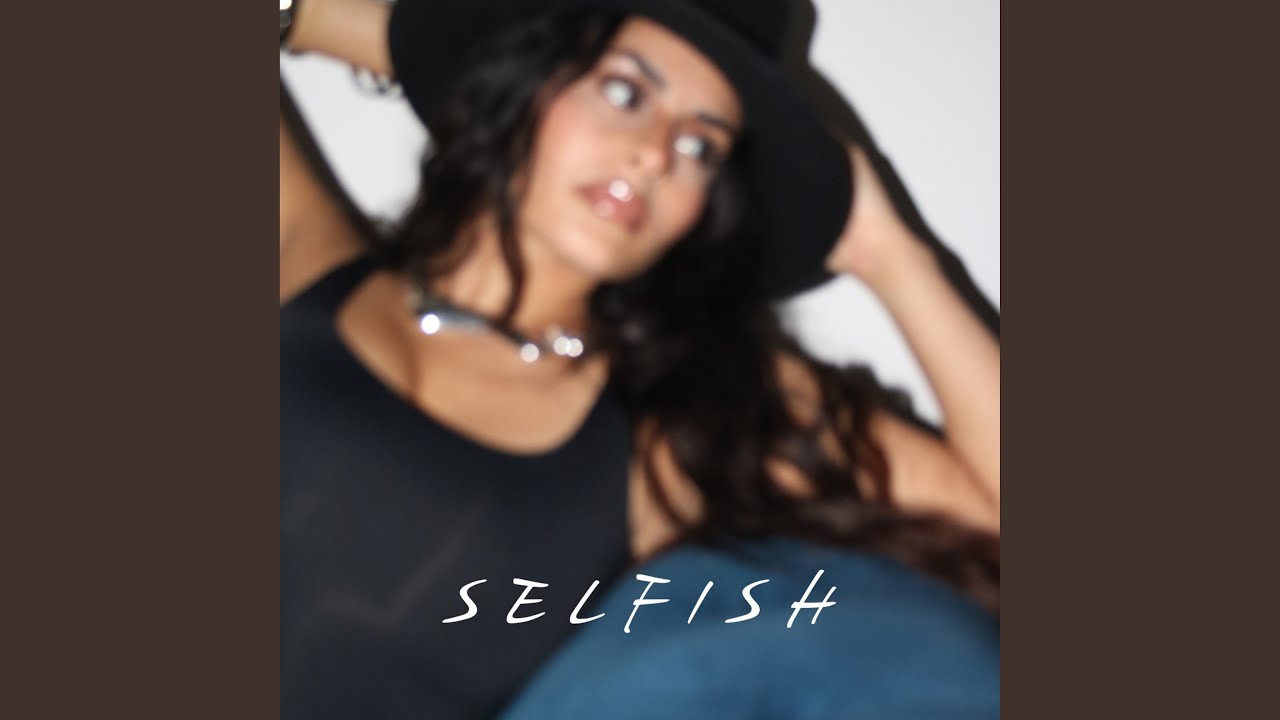 Watch Selfish on YouTube Watch Selfish on YouTube