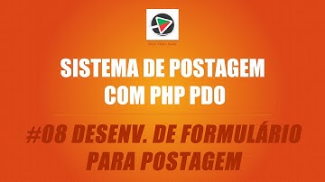 Sistema de Postagem com PHP (PDO + MySQL) - #08 Desenv. do Formulário p/ Cadastro