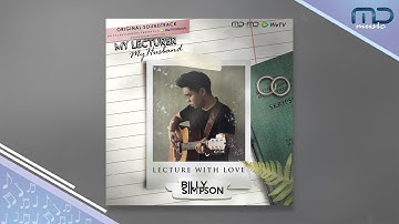Thumbnail of OST My Lecturer My Husband | Lecture With Love - Billy Simpson (Official Audio)