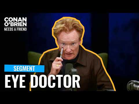 Conan Thinks He Got Scammed At The Eye Doctor | Conan O'Brien Needs A Friend