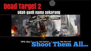 Dead target 2 || SIKAT HABIS SEMUA ZOMBIE screenshot 5