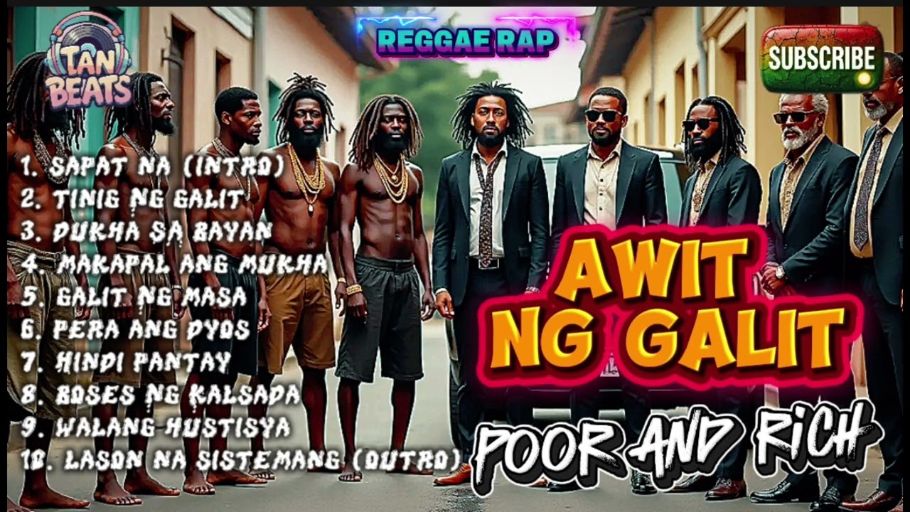 AWIT NG GALIT (POOR AND RICH) BY TAN BEATS
