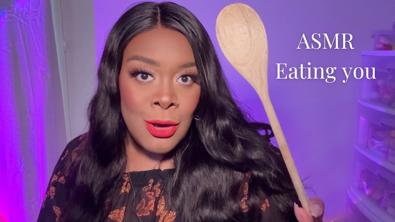ASMR Eating You🤤 - YouTube