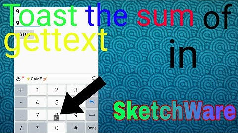 Toast the sum of edittext in SketchWare