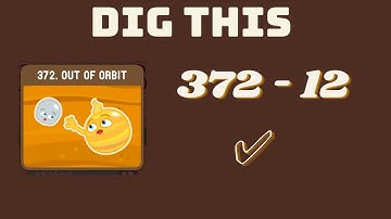 dig this! 372-12 | Dig This Level 372-12 gameplay