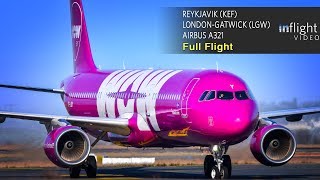 WOW Air Full Flight | Reykjavik to LondonGatwick | Airbus A321 (with ATC)