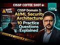 CISSP Domain 3: AI/ML Security Architecture Practice Questions