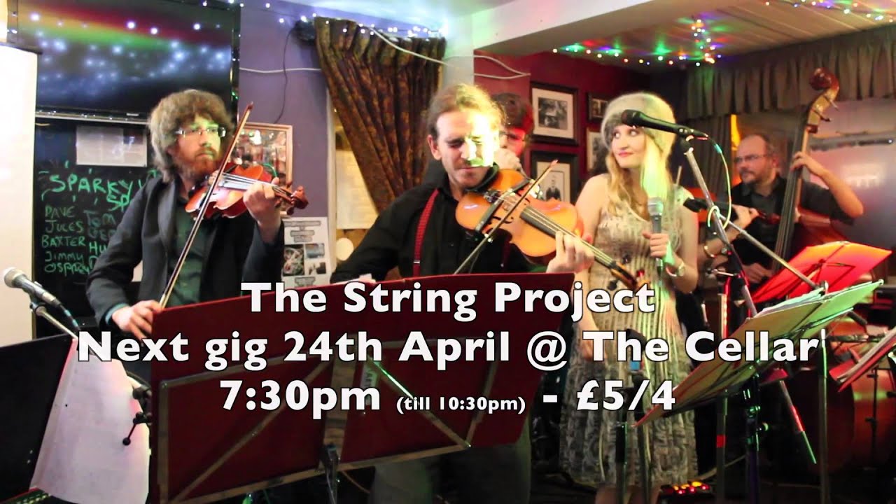 The String Project live @The Cellar, Fri 24th April 2015!