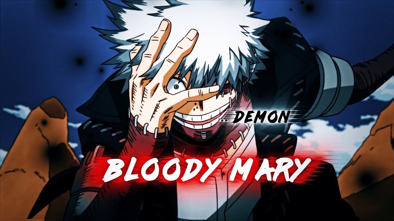 Dabi danceBloody Mary 🖤「AMV/EDIT」 YouTube