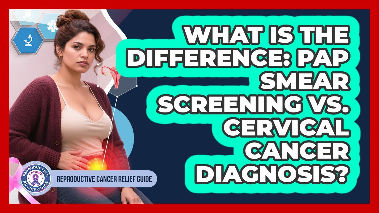 What Is The Difference: Pap Smear Screening Vs. Cervical Cancer ...