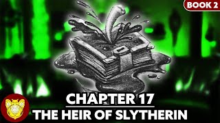 Chapter 17: The Heir of Slytherin | Chamber of Secrets