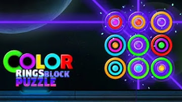 Color Rings Block Puzzle Mobile Game | Gameplay Android