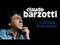 Capture de la vidéo Claude Barzotti - Je Reviens D'un Voyage (Live À L'olympia) (Full Album)