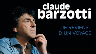Claude Barzotti - Je reviens d'un voyage (Live à l'Olympia) (Full Album)