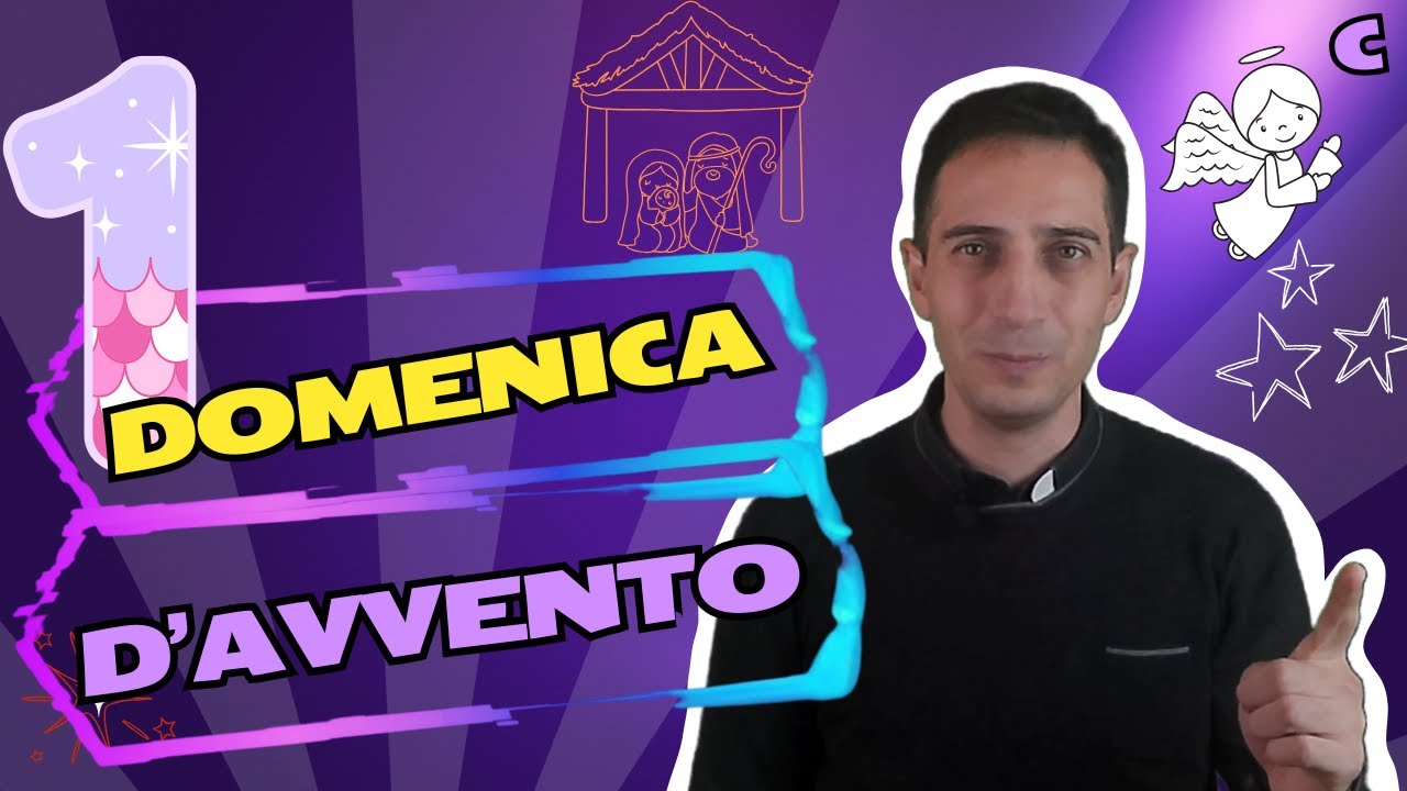 I Domenica di Avvento - Anno C - Spiegata ai bambini - Tranquillo-a