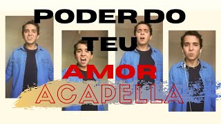 Poder do teu amor - Diante do Trono | Alexandre Monteiro (cover acapella 4 vozes)