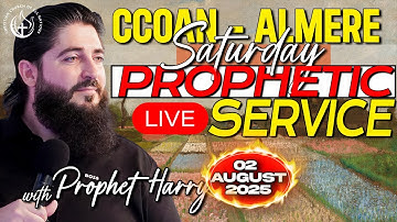 CCOAN - ALMERE SATURDAY PROPHETIC SERVICE 02/08/2025  | LIVE BROADCAST
