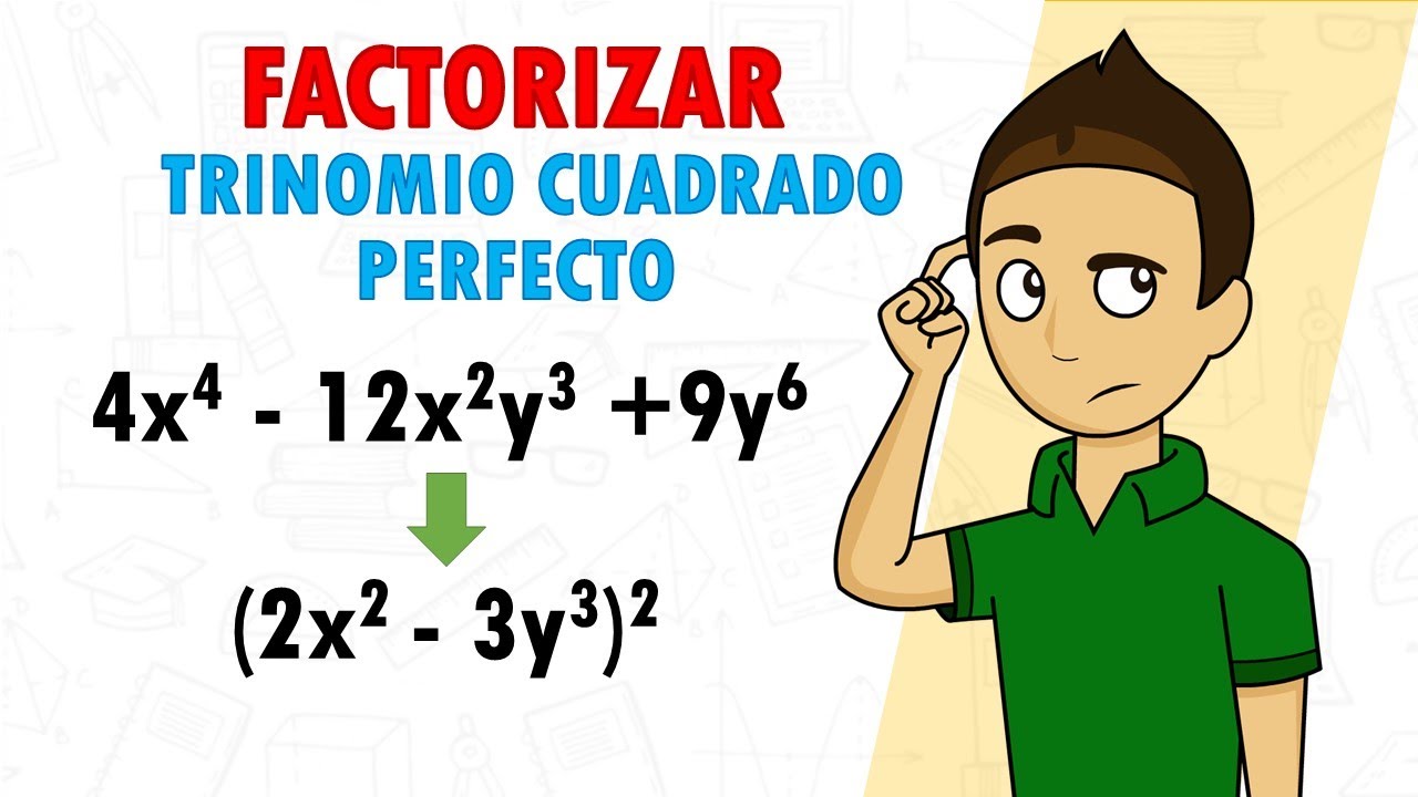 Factorizar Un Trinomio Cuadrado Perfecto Youtube