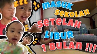 MASUK SEKOLAH SETELAH LIBUR SEBULAN