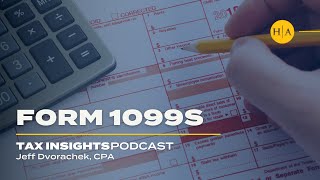Form 1099s - Tax Insights Podcast