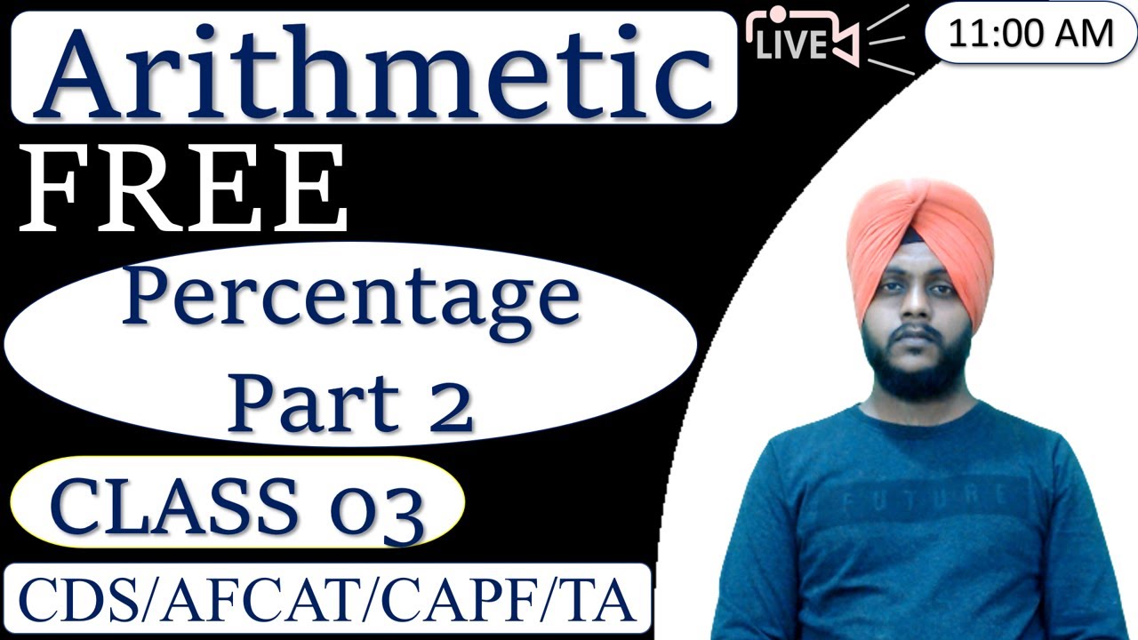 AFCAT 2 2022 - Maths || Percentage (Part 2) || Class 3 || by Balwinder Singh 