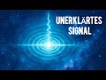 Das geheimnisvollste Signal, das je aus dem All empfangen wurde