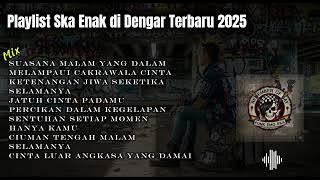 SKA PUNK 2025 TERBARU | FULL ALBUM LAGU SKA TERBAIK, MIX EMO PUNK TERHITS
