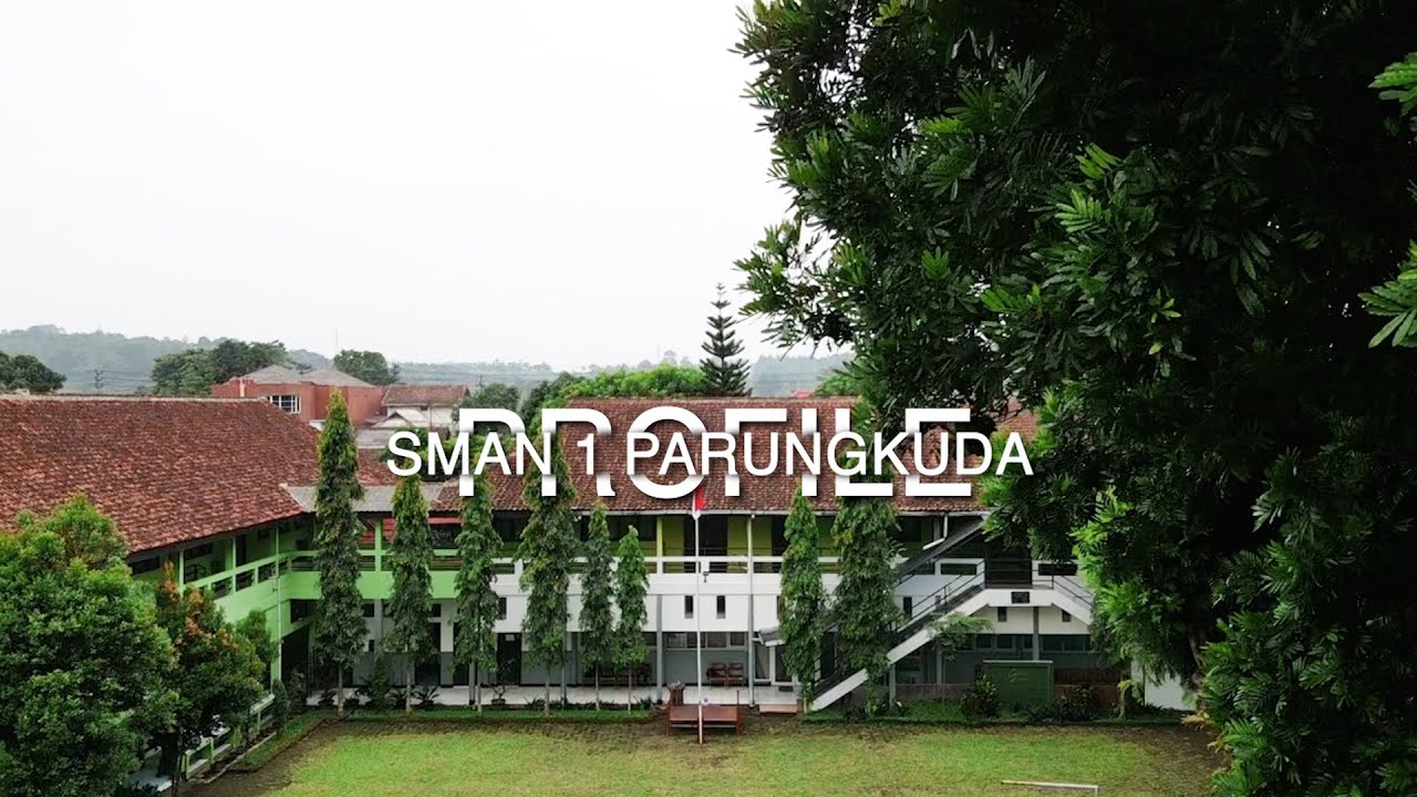 PROFILE SEKOLAH SMAN 1 PARUNGKUDA 2022 - YouTube