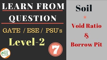 Void Ratio & Borrow Pit (Soil Mechanics)