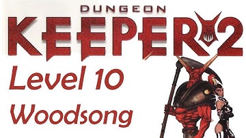 Lets Play Dungeon Keeper 2 Playthrough - Level 10 Woodsong