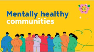 Mentally Healthy Communities: Thriving Together | European Mental Health Week 2023