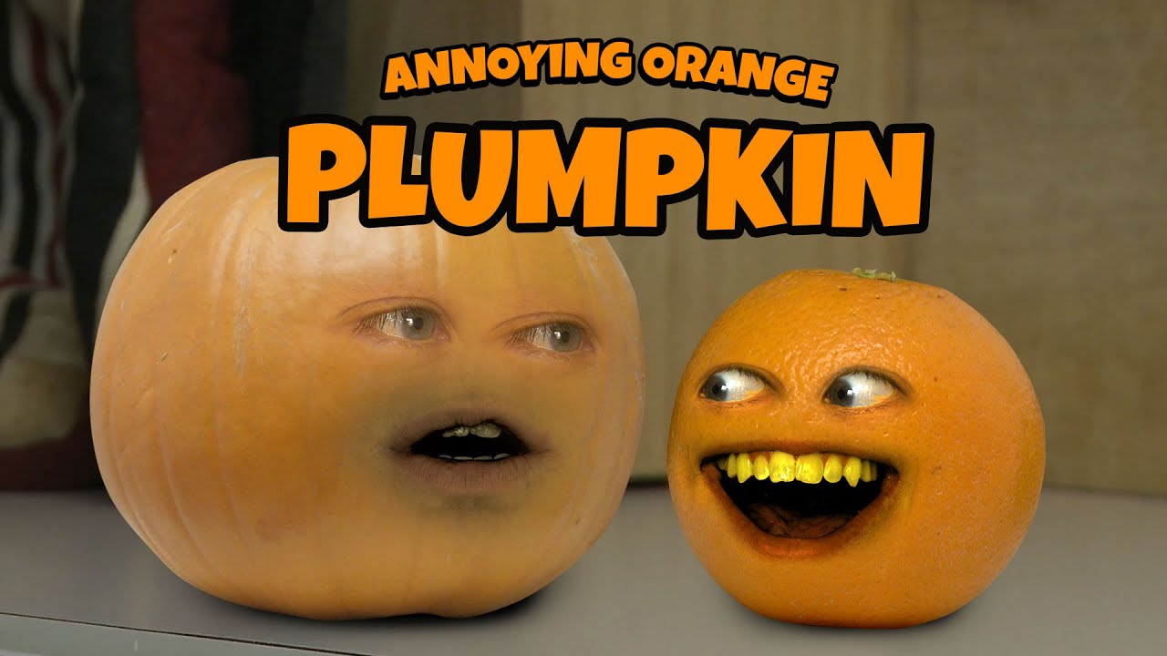 Annoying Orange Plumpkin Youtube