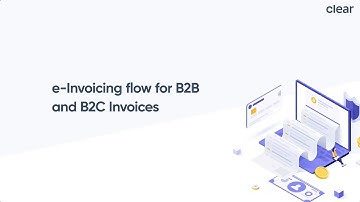 e-Invoicing flow for B2B and B2C Invoices