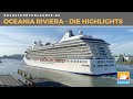 Oceania Riviera - Eindrücke von Bord und Infos über Oceania Cruises
