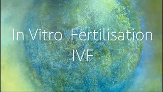 What Is Ivf In Vitro Fertilisation?