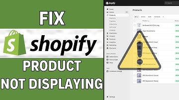How To Fix Product Not Showing On Shopify 2025