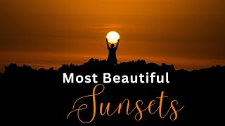 12 Most Beautiful Sunsets In the World | Top Sunset Time-Lapse View in 4k