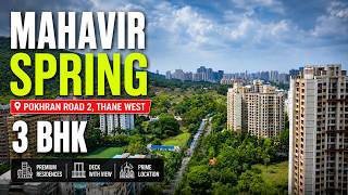 Premium 3BHK in Mahavir Spring Thane | Pokhran Road 2 | With Balcony