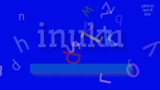 How To Say Inuku High Quality Voices