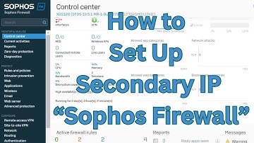 How to Set Up a Secondary IP Address on Sophos Firewall