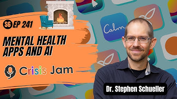 Fireside Chat: Mental Health Apps and AI - Ep 241 (LIVE) | Crisis Jam