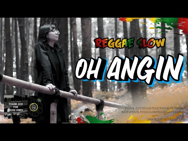 REGGAE SLOW || OH ANGIN - RINTO HARAHAP || REGGAE 2024 class=