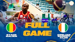 Stade Malien v Abidjan Basket Club | Full Basketball Game