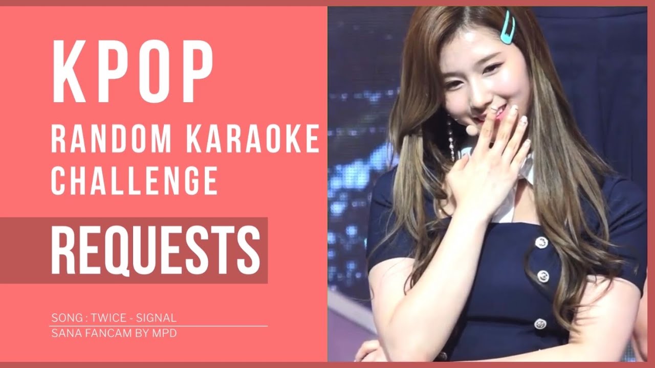 KPOP RANDOM KARAOKE CHALLENGE #3 (REQUESTED SONGS)
